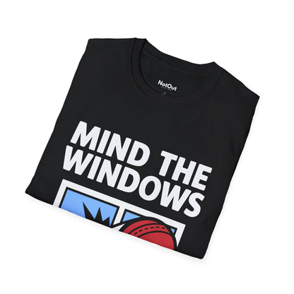 MIND THE WINDOWS