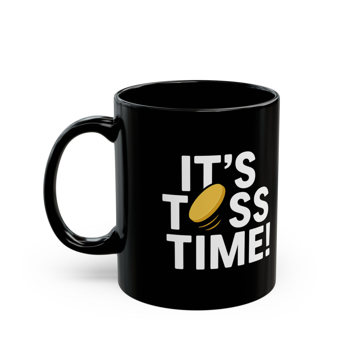 It's Toss Time! MUG