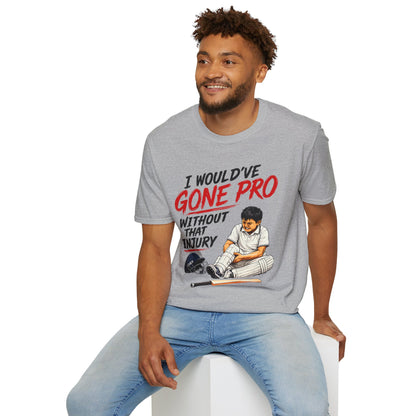 I Would've Gone Pro...