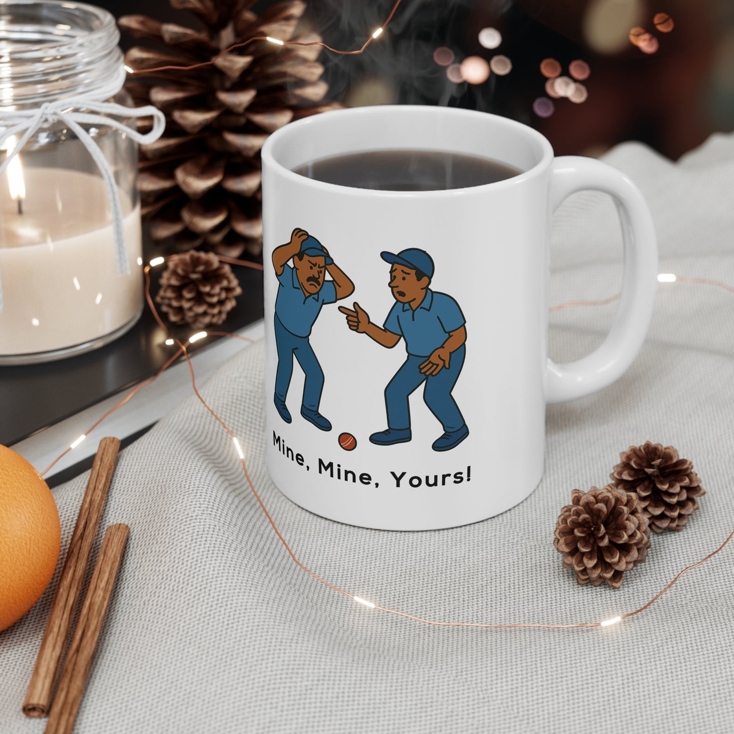 Mine, Mine, Yours! (MUG)