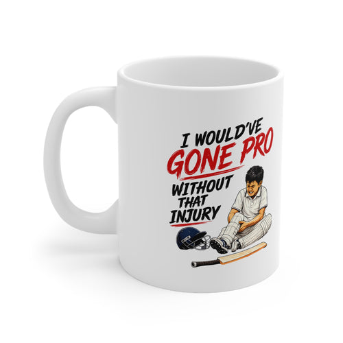 "Would've Gone Pro" MUG