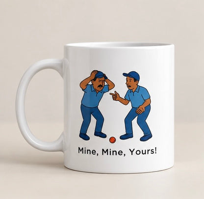 "Mine, Mine, Yours!"