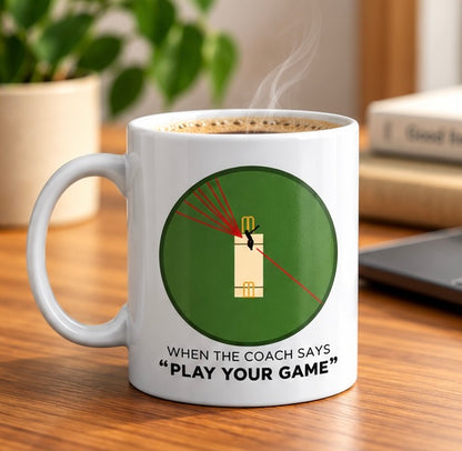 "Play Your Game"