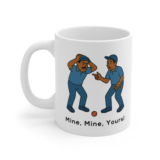 "Mine, Mine, Yours!"